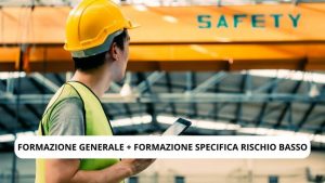 FORMAZIONE GENERALE FORMAZIONE SPECIFICA RISCHIO BASSO